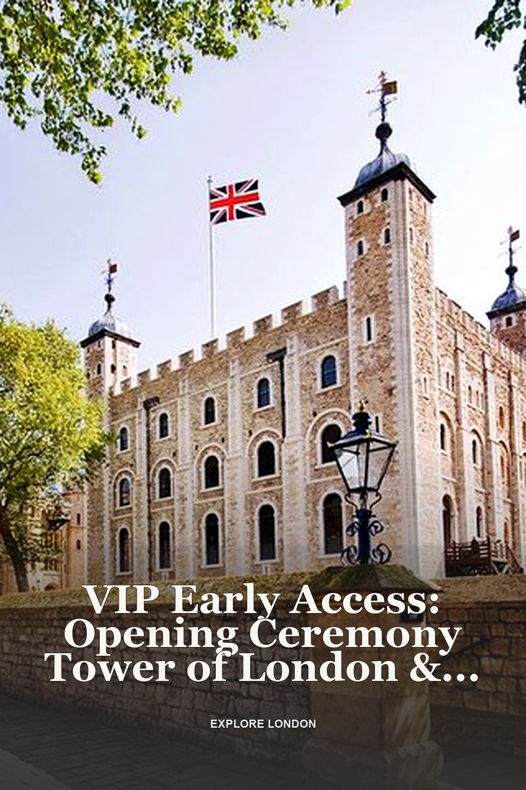 VIP Early Access: Opening Ceremony Tower of London & Bridge Entry