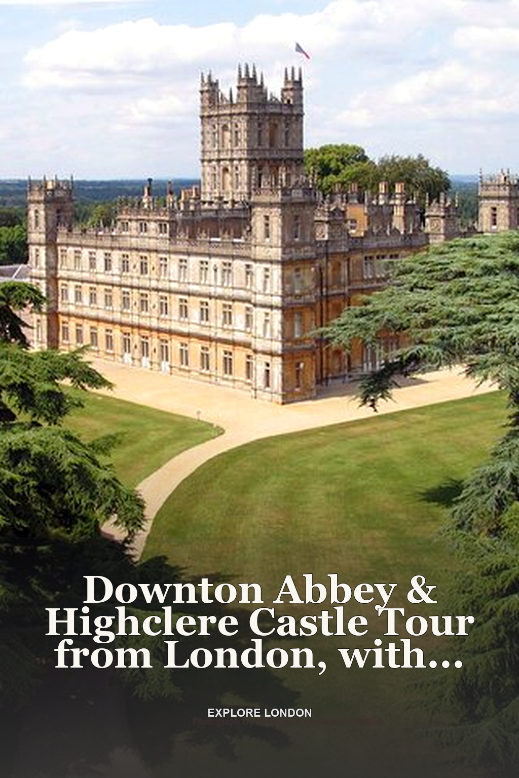 Downton Abbey & Highclere Castle Tour from London, with Oxford