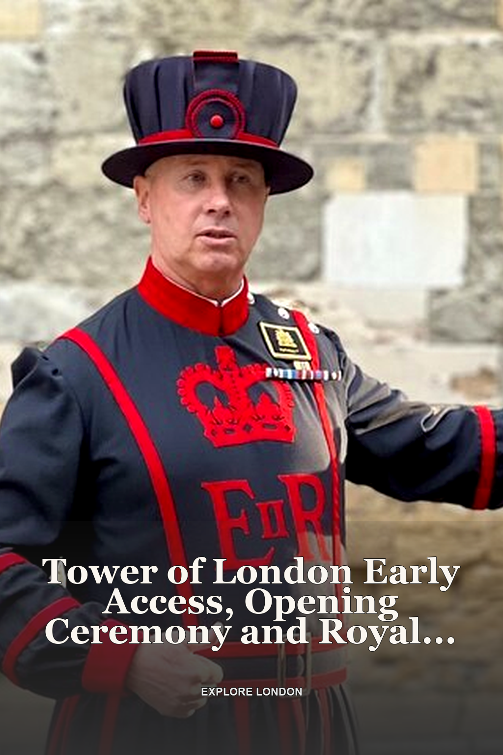 Tower of London Early Access, Opening Ceremony and Royal London