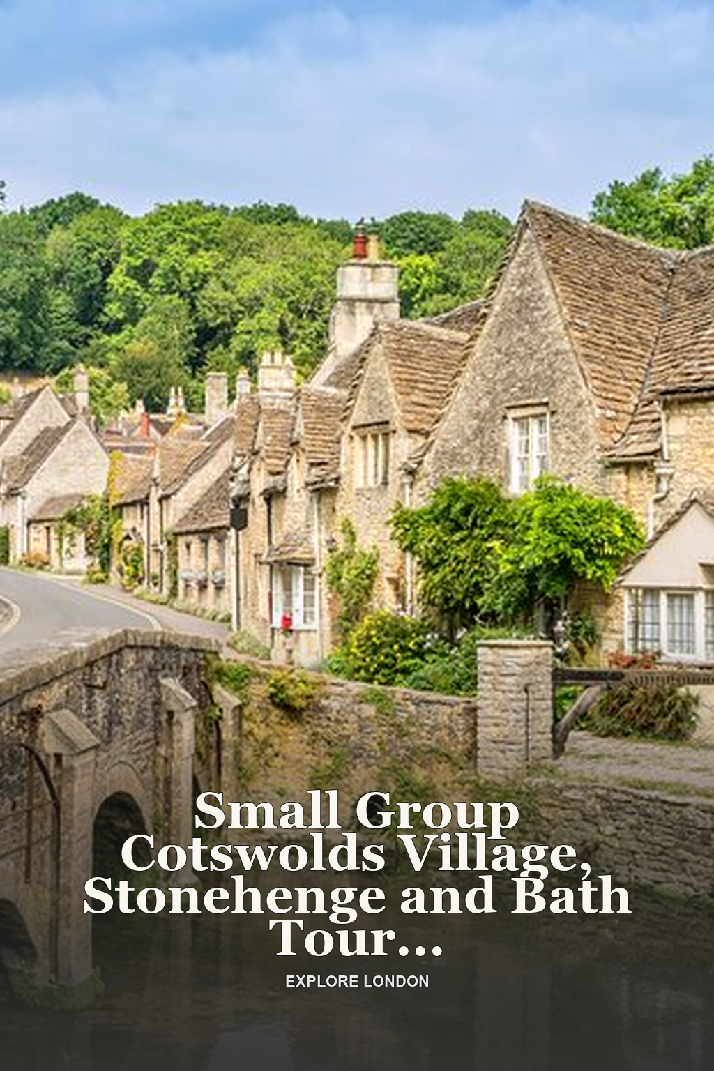 Small Group Cotswolds Village, Stonehenge and Bath Tour from London