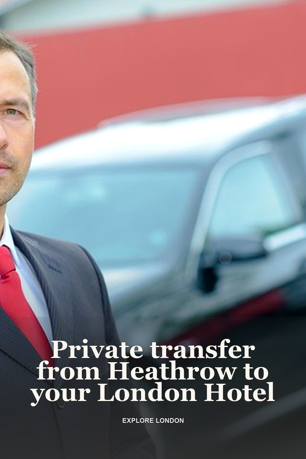 Private transfer from Heathrow to your London Hotel