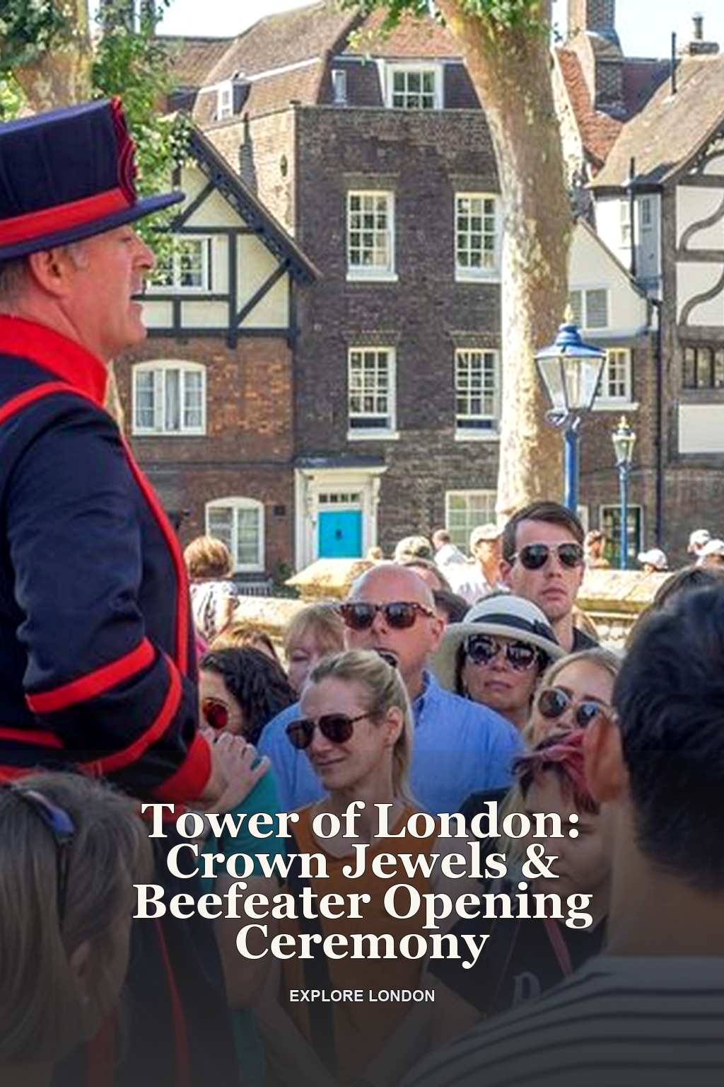 Tower of London: Crown Jewels & Beefeater Opening Ceremony
