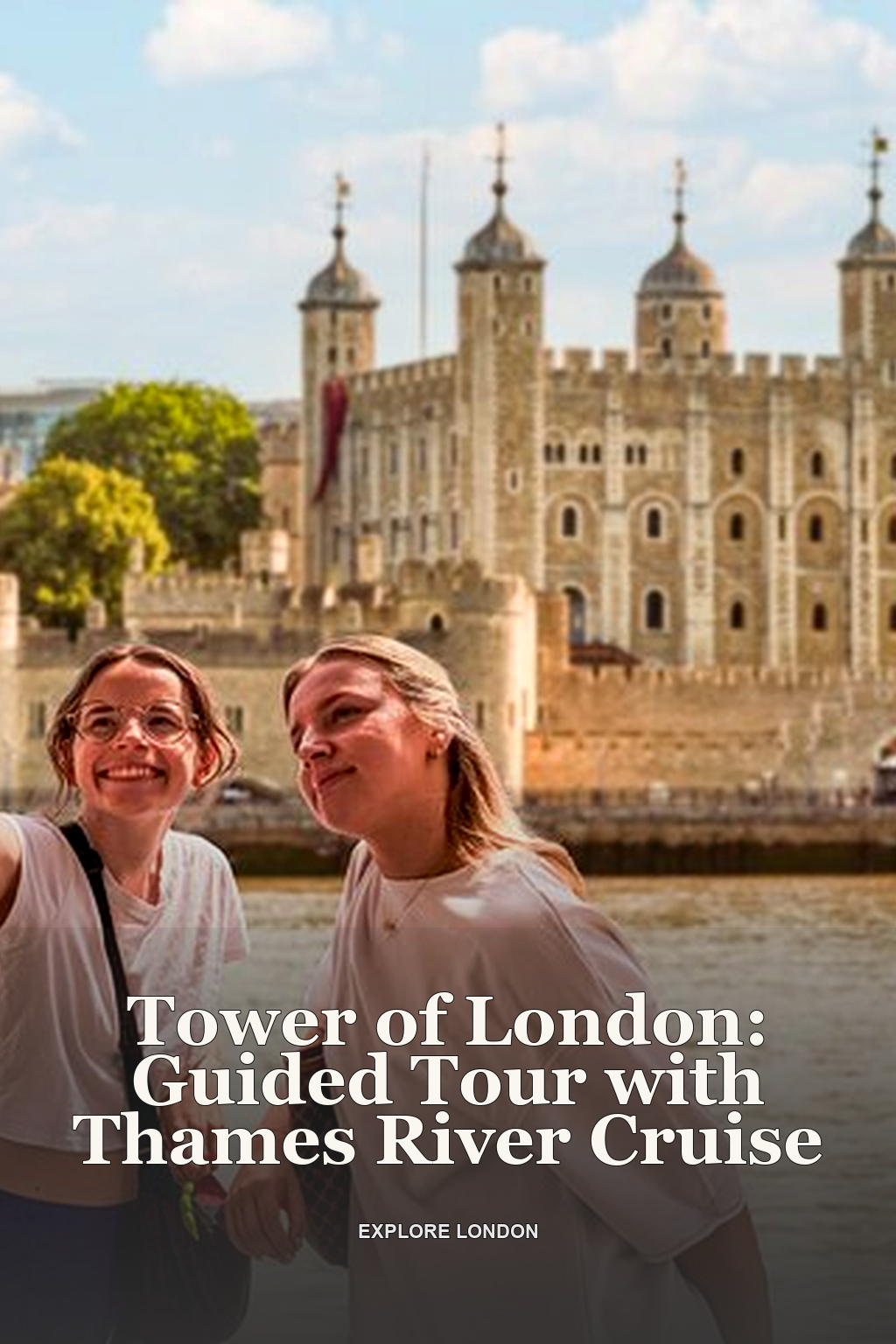 Tower of London: Guided Tour with Thames River Cruise