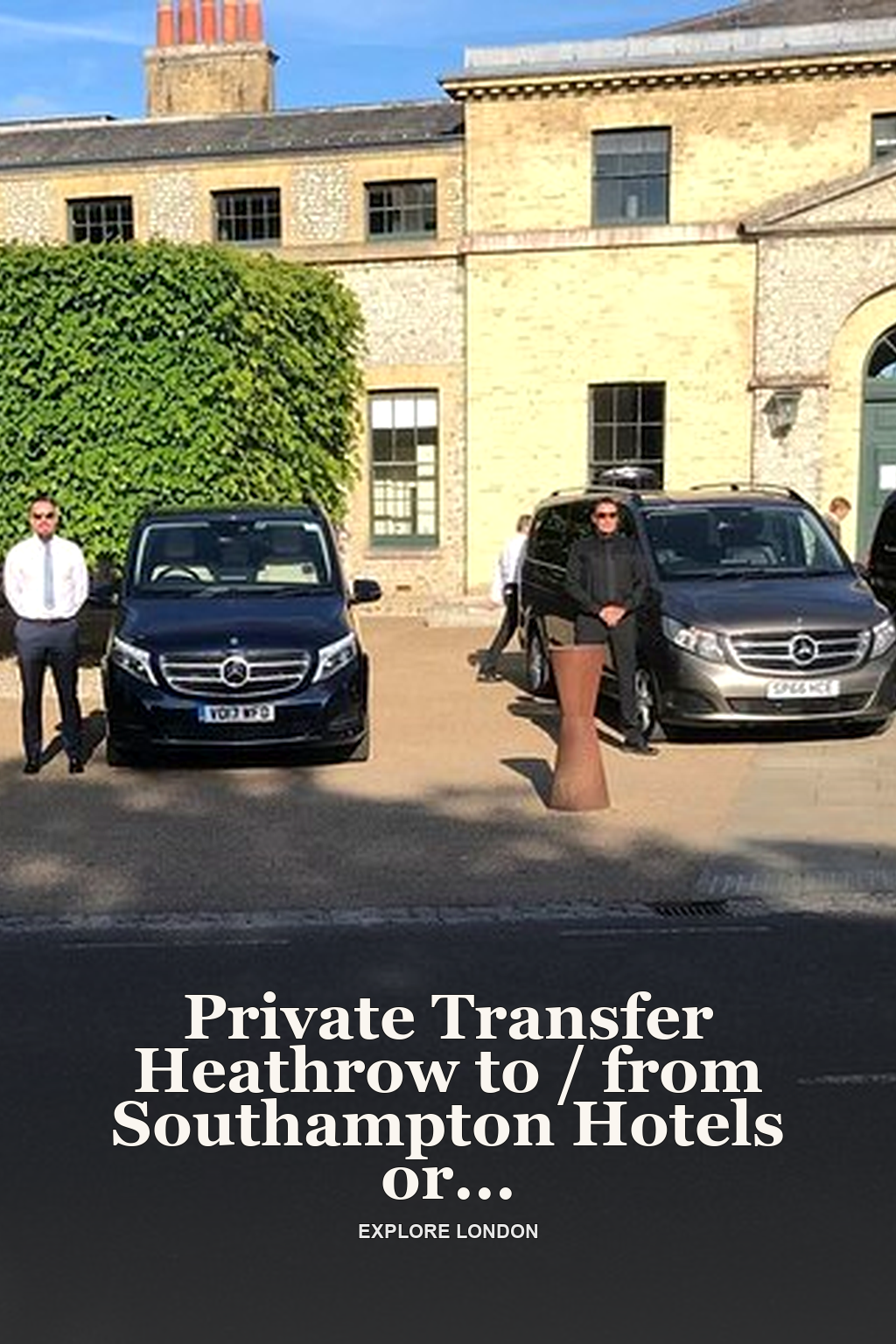 Private Transfer Heathrow to / from Southampton Hotels or Ports