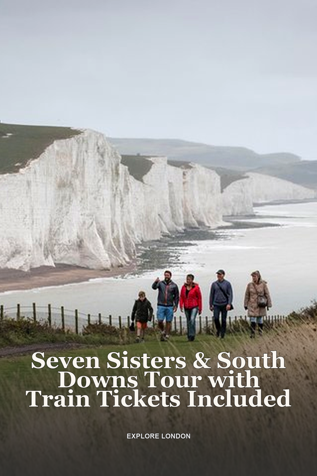 Seven Sisters & South Downs Tour with Train Tickets Included