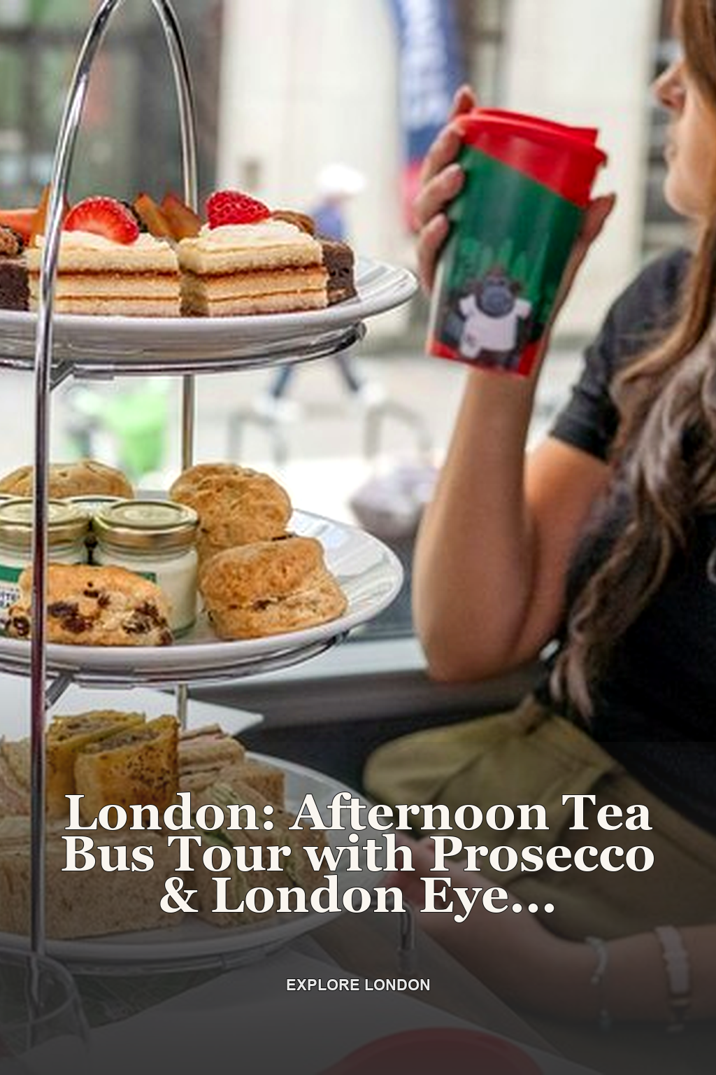 London: Afternoon Tea Bus Tour with Prosecco & London Eye Option