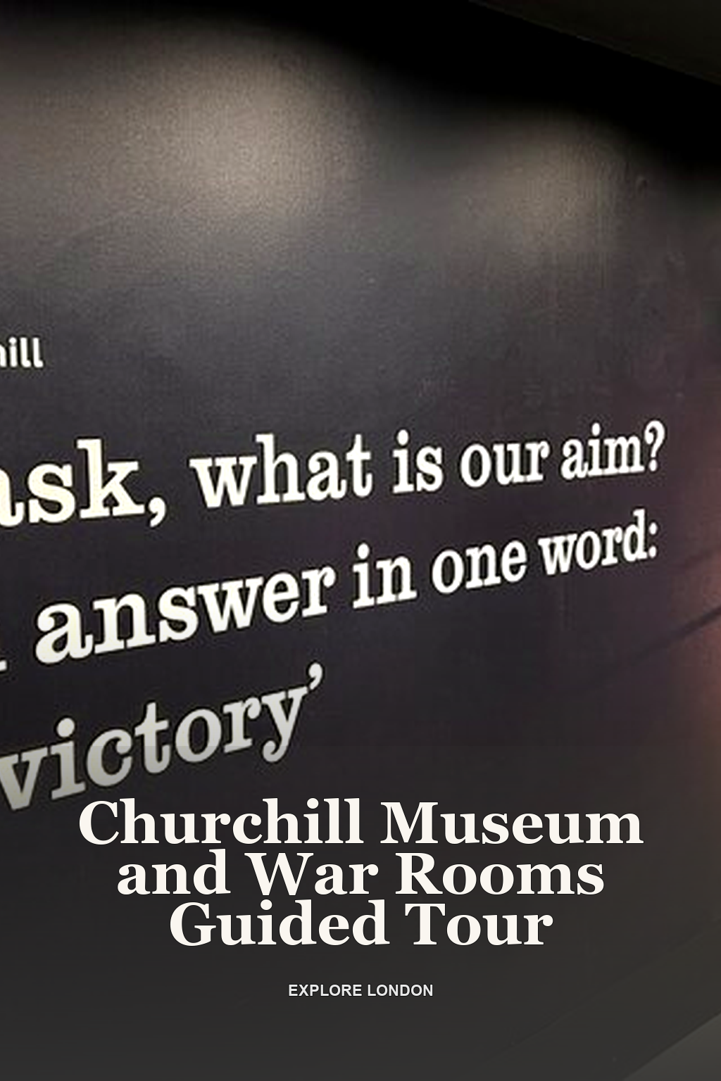 Churchill Museum and War Rooms Guided Tour