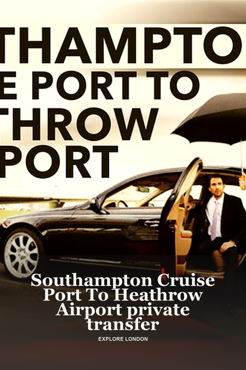 Southampton Cruise Port To Heathrow Airport private transfer
