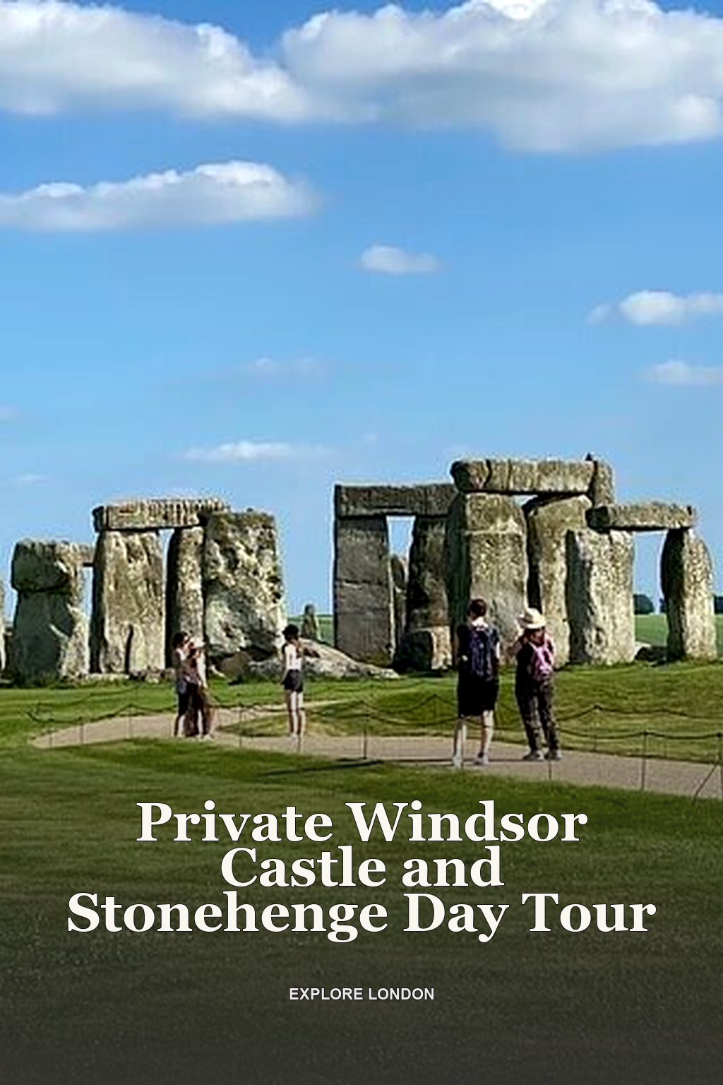 Private Windsor Castle and Stonehenge Day Tour