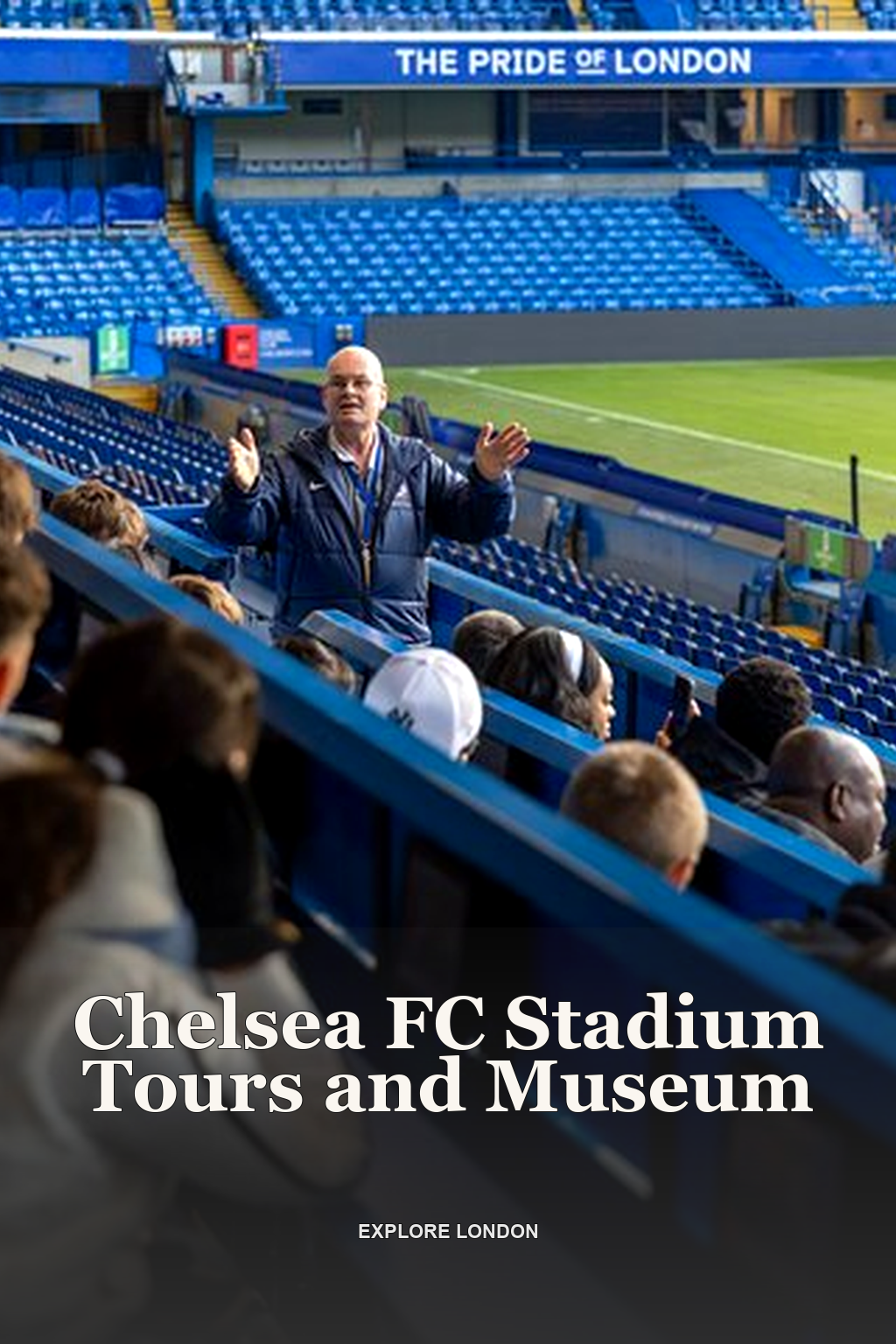 Chelsea FC Stadium Tours and Museum