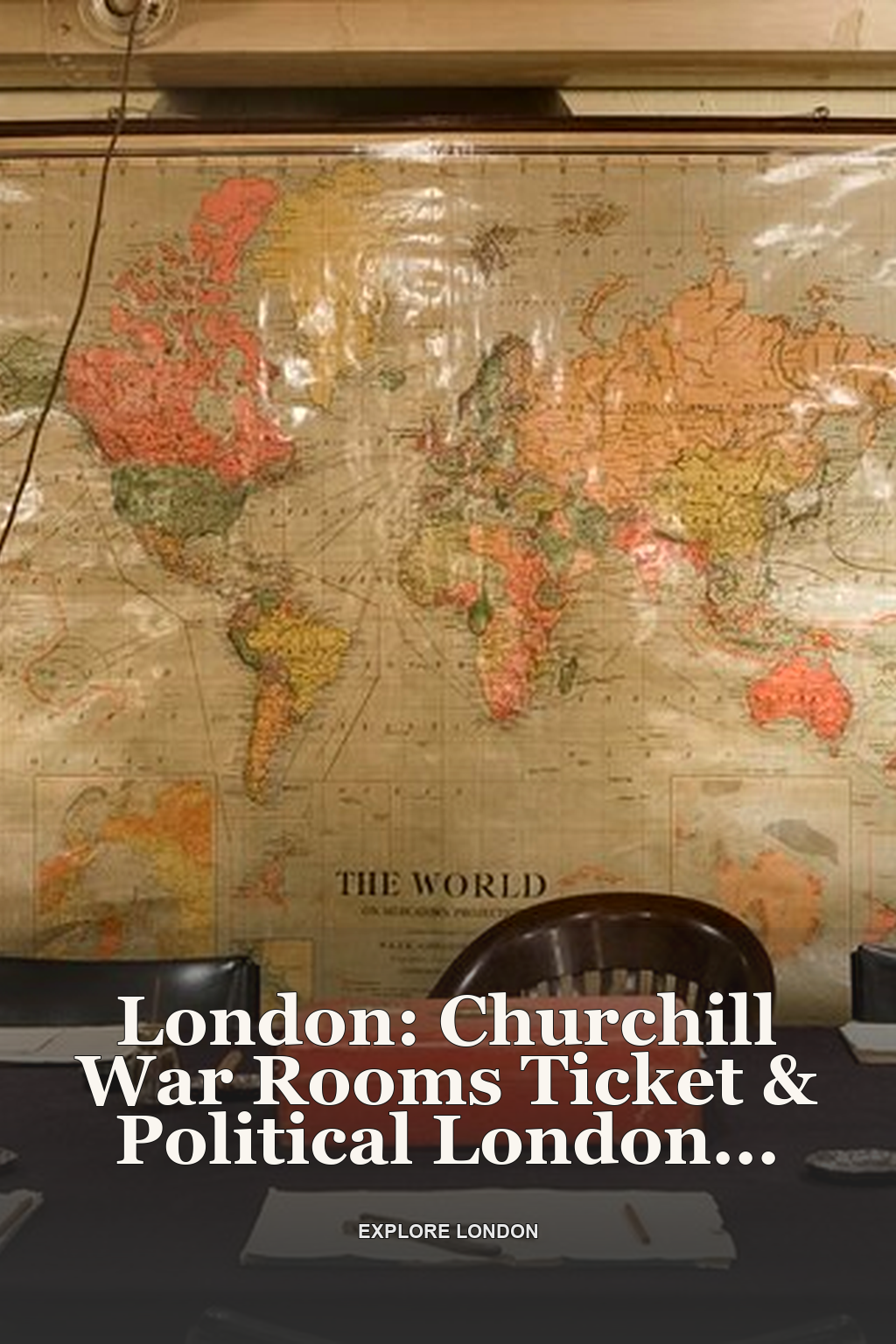 London: Churchill War Rooms Ticket & Political London Audio Tour