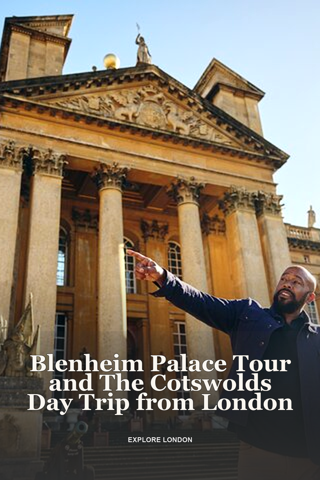 Blenheim Palace Tour and The Cotswolds Day Trip from London