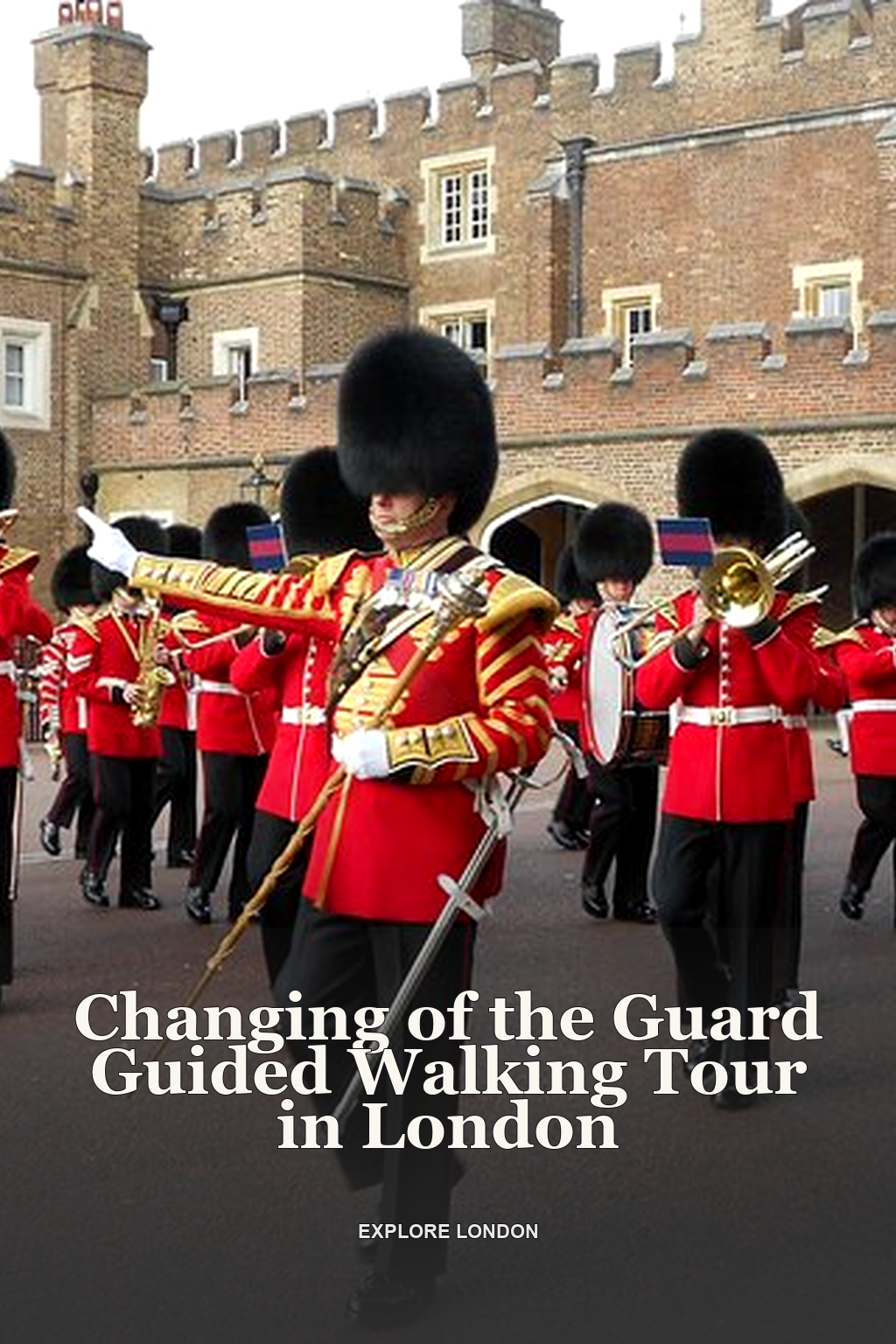 Changing of the Guard Guided Walking Tour in London