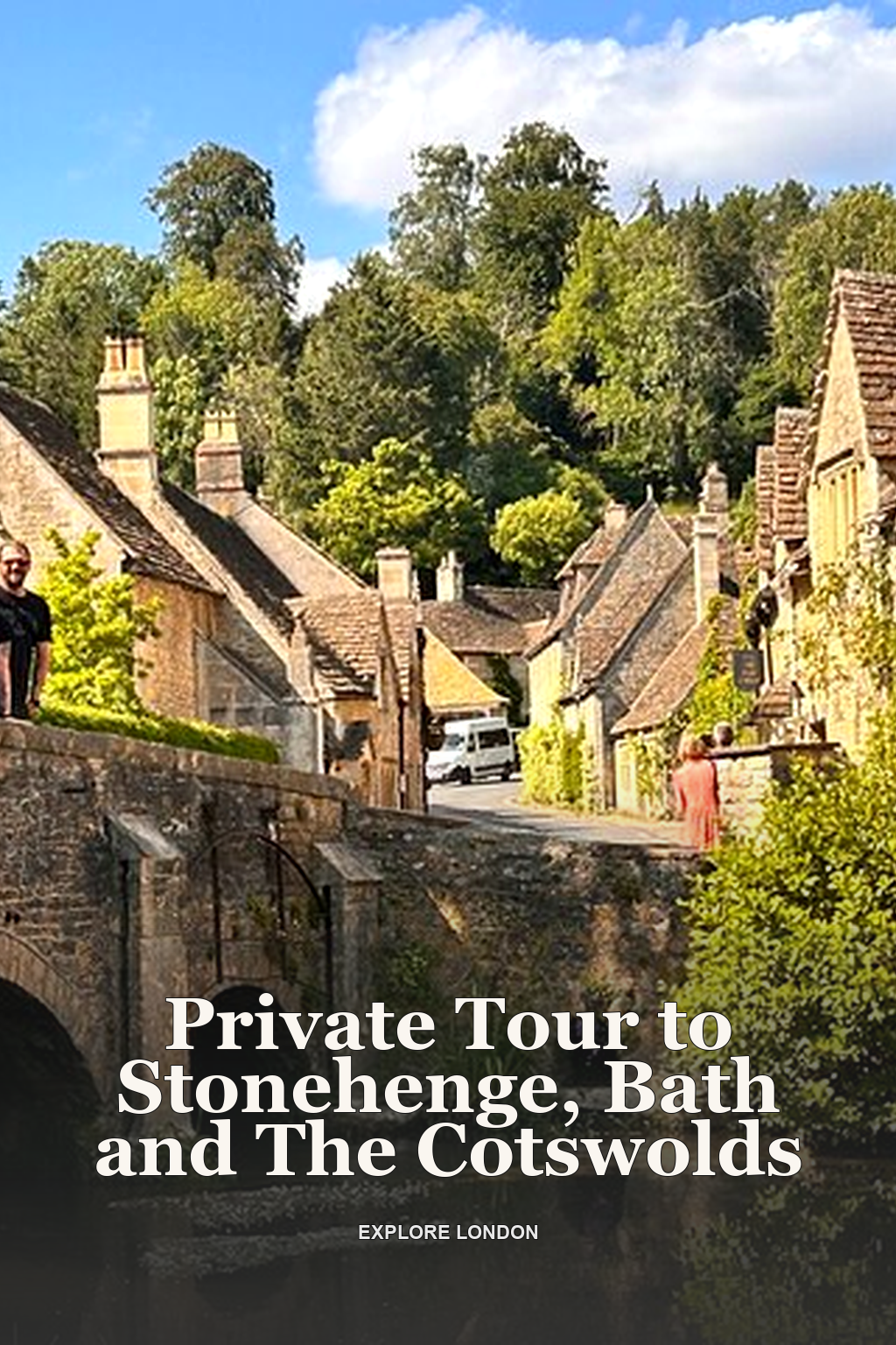 Private Tour to Stonehenge, Bath and The Cotswolds