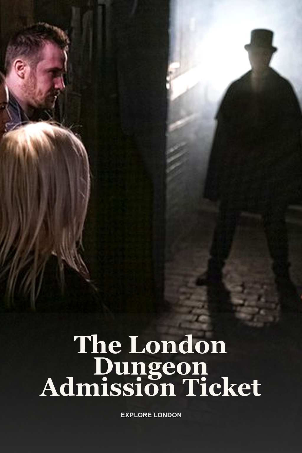 The London Dungeon Admission Ticket