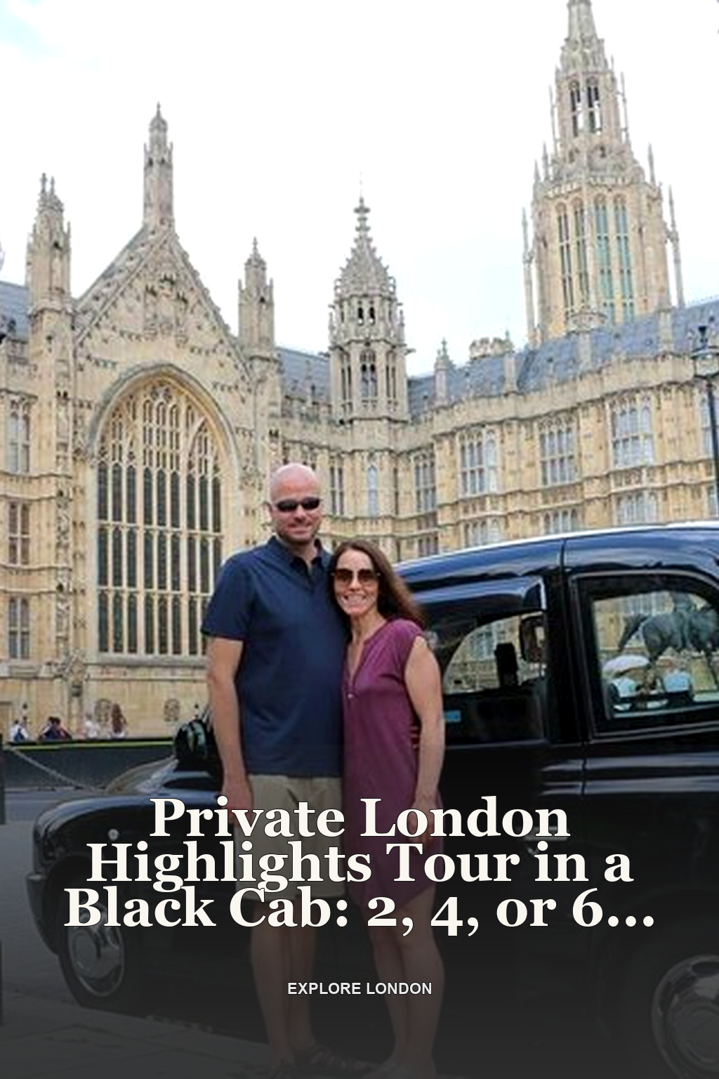 Private London Highlights Tour in a Black Cab: 2, 4, or 6 Hours