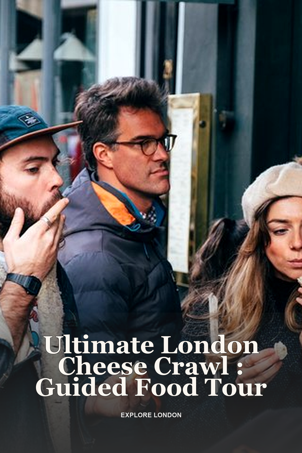 Ultimate London Cheese Crawl : Guided Food Tour