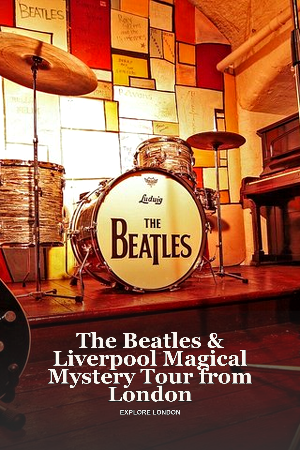 The Beatles & Liverpool Magical Mystery Tour from London