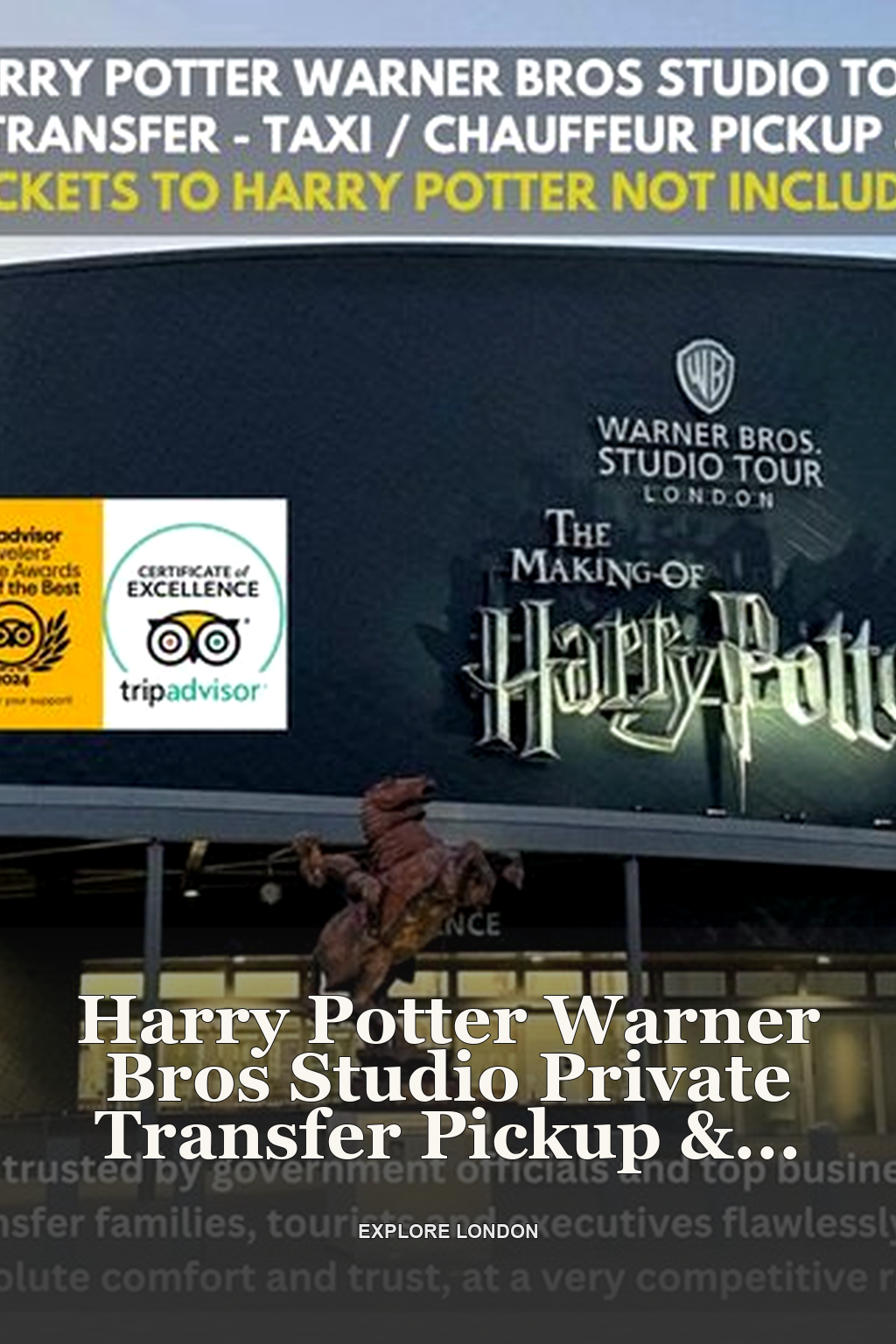 Harry Potter Warner Bros Studio Private Transfer Pickup & Return